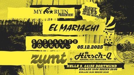 El Mariachi, Satellite Jockey und Zymt, Dortmund HirschQ