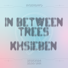 In Between Trees x KH7