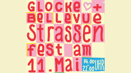 Straßenfest - Glocke x Bellevue