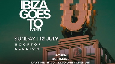 IBIZA GOES TO ROOFTOP SESSION U-TURM 12.07.