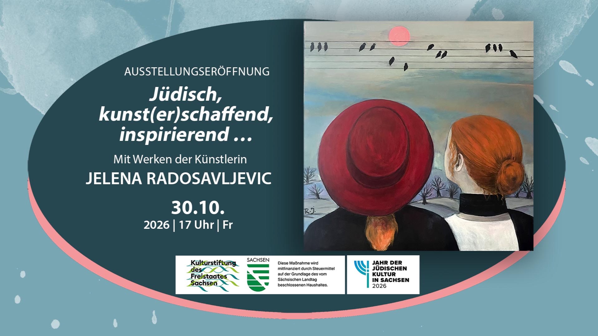 Jüdisch, kunst(er)schaffend, inspirierend - AUSSTELLUNGSERÖFFNUNG Mit Werken der Künstlerin JELENA RADOSAVLJE