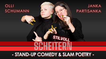 Stilvoll SCHEITERN | Stand-up-Comedy & Slam-Poetry mit Janka Partisanka und Olli Schumann