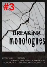 BREAKING MONOLOGUES #3