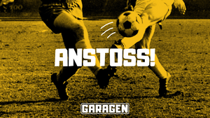 ANSTOSS @GARAGEN | REGENSBURG VS KÖLN