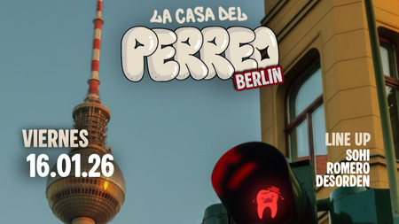LA CASA DEL PERREO | SO36 | BERLIN