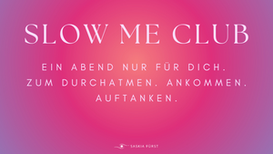 Frauenkreis - Slow Me Club