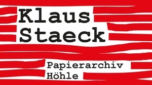 Sonderausstellung „Klaus Staeck – Papierarchiv Höhle“