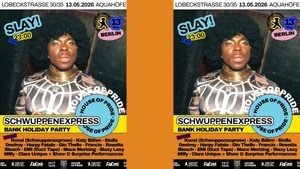 House of Pride meets Schwuppenexpress (Bank Holiday Gay Party)