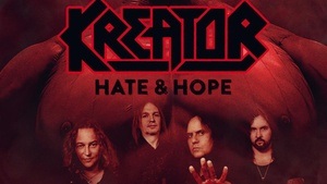 Kreator - Hate and Hope