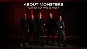 ABOUT MONSTERS - DYSTOPIC TOUR 2025