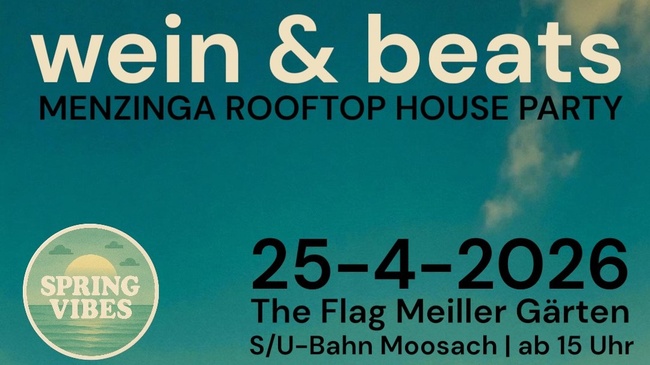 wein & beats - MENZINGA ROOFTOP HOUSE PARTY