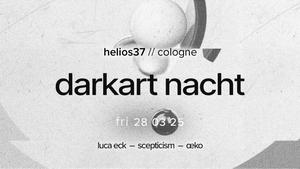 Darkart in Helios w/Luca Eck