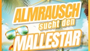 🎤🌴 Almrausch sucht den Mallestar – Live-Casting 2025 🌴🎤
