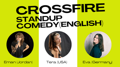 Crossfire Comedy! 3 Comedians (in English) from Germany, Jordan, USA