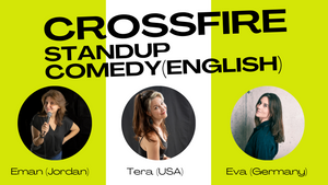 Crossfire Comedy! 3 Comedians (in English) from Germany, Jordan, USA