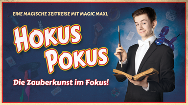 Hokus Pokus – die Zauberkunst im Fokus!