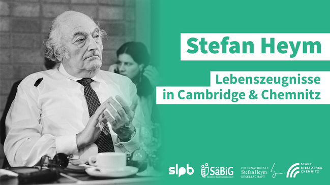 Ein jüdischer Deutscher auf Widerruf? Stefan Heyms Lebenszeugnisse in Cambridge und Chemnitz. Ein Bildervortrag mit Thomas Bürger