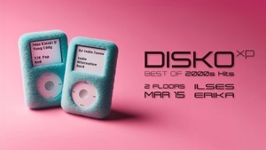 DISKO_XP - best of 2000s Hits w/ Max Kinski, Yung Eddy & Indie.Tonne - 2 Floors