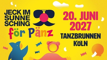 Jeck im Sunnesching för Pänz 2027 - Das Familienfestival