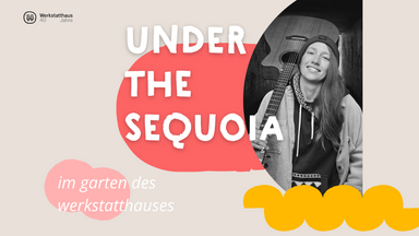 Under the Sequoia mit Ami Lyons | Feierabendkonzert im Werkstatthaus