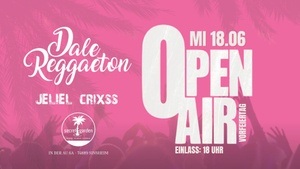 Dale Reggaeton Open Air @Secret Garden Sinsheim / Mi 18.06.25
