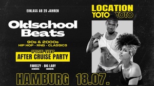 YOTO x OLDSCHOOL BEATS  - Cruise Edition- After Party