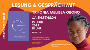 "LA BASTARDA" Lesung & Gespräch mit Trifonia Melibea Obono