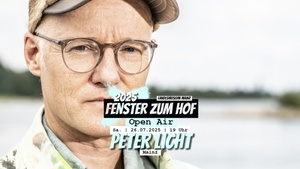 Fenster zum Hof-Open Air 2025 w/ Peter Licht