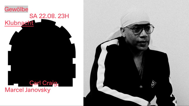 Klubnacht w/ Carl Craig, Marcel Janovsky