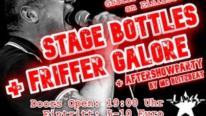 STAGE BOTTLES & FRIFFER - AFTERSHOW PARTY IM LIMES!
