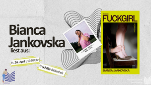 Lesung: Fuckgirl von Bianca Jankovska