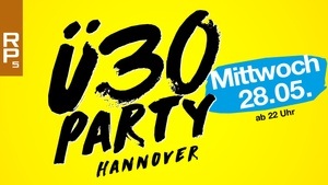 Ü30 Party Hannover