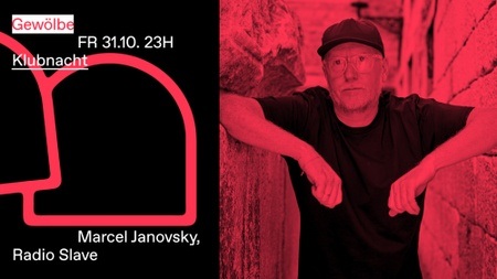 Klubnacht w/ Marcel Janovsky, Radio Slave