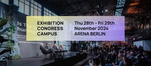 Future of Festivals | Exhibition - Congress - Campus - Nov 2024 - Arena Berlin