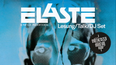 ELASTE LESUNG / TALK / DJ SET