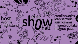 eine show halt – Variety-Show mit allem außer Stand-Up. Und Burlesque.