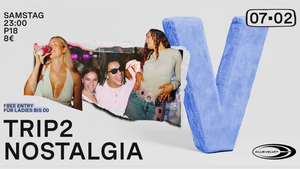TRIP2NOSTALGIA - Die 2000er/2010er Nacht 💫
