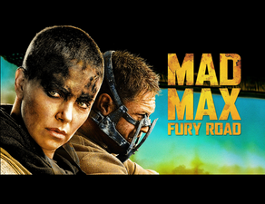 Mad Max: Fury Road x Hope and Glory - Double Feature