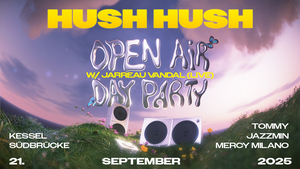 HUSH HUSH w/ Jarreau Vandal: Open Air Day Party