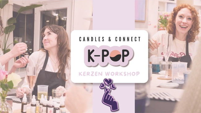 Candles & Connect: K-Pop Edition | Kerzen Workshop