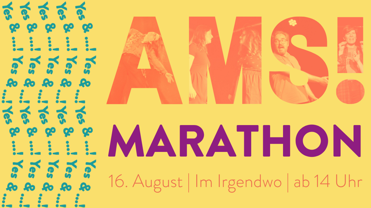Der große AMS! Impro-Marathon
