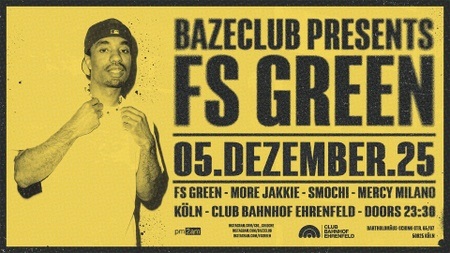 FS GREEN pres. by BAZECLUB