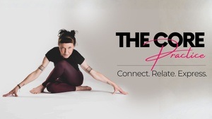 The CORE Evening Practice. Offene Drop-In Class