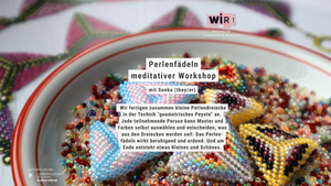 Perlenfädeln: Ein meditativer Workshop