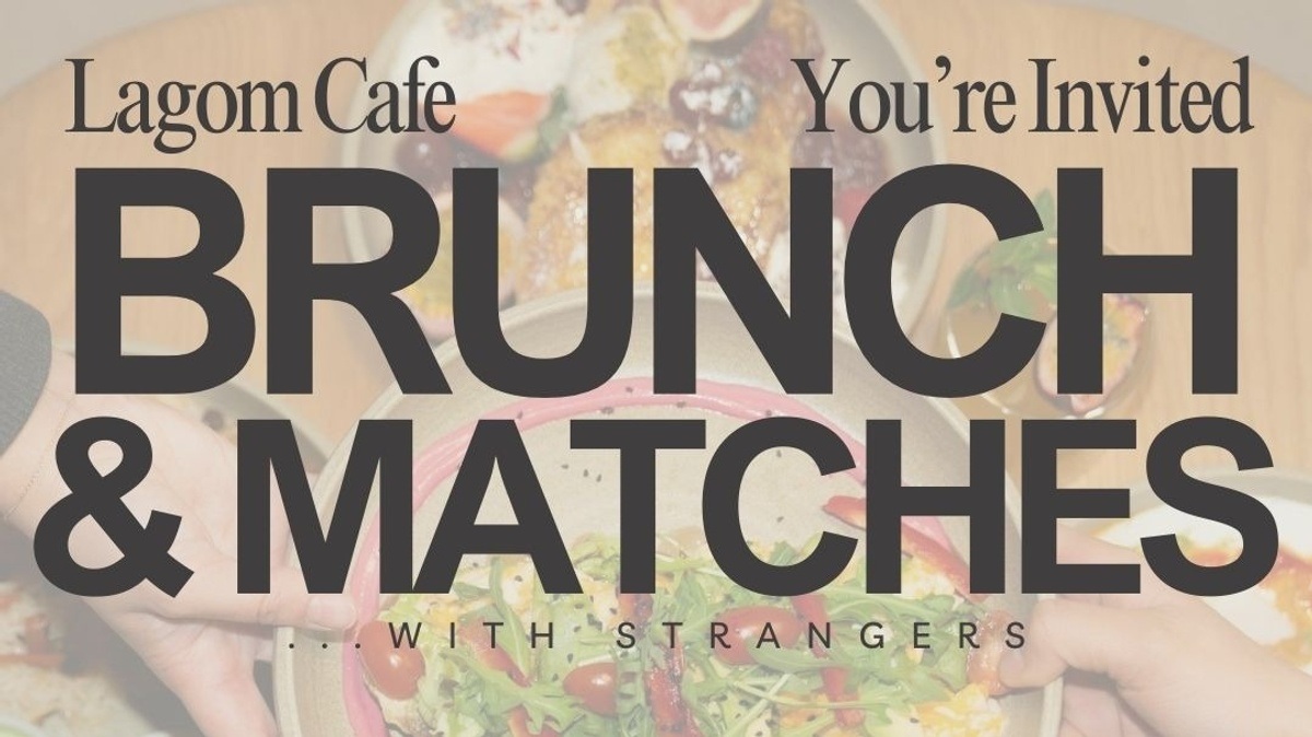 BRUNCH & MATCHES
