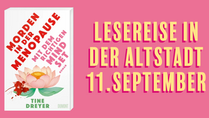 Morden in der Menopause mit dem richtigen Mindset  - Lesung Tine Dreyer im Rahmen der Lesereise in der Bonner Altstadt