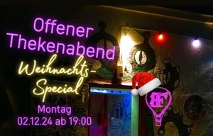 Offener Thekenabend für alle! Weihnachts-Special