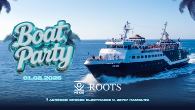 ROOTS Boat Party