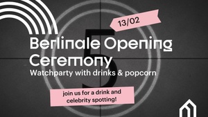 Berlinale Opening Ceremony - Watch Party