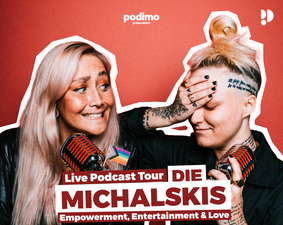 Die Michalskis – Live Podcast in Berlin!
